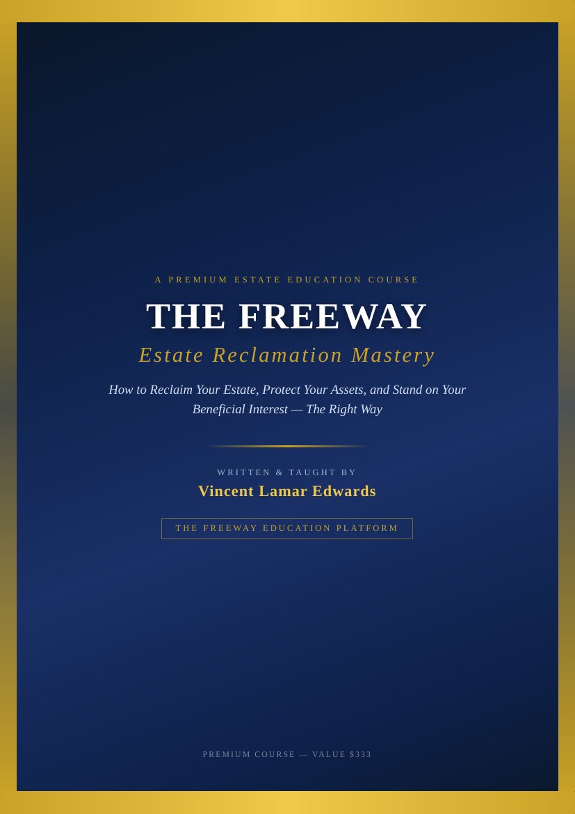 The Freeway: Estate Reclamation Mastery e-book cover by Vincent Lamar Edwards